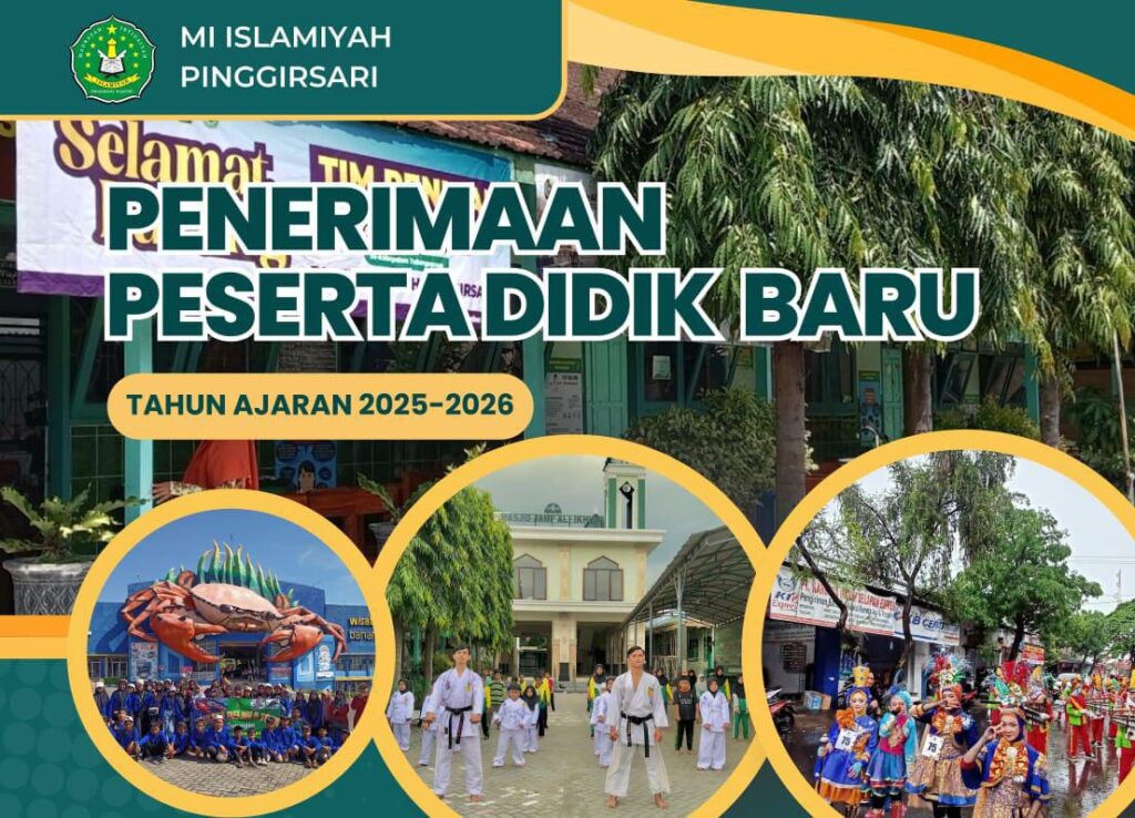 PPDB MI ISLAMIYAH PINGGIRSARI TAHUN PELAJARAN 2025/2026